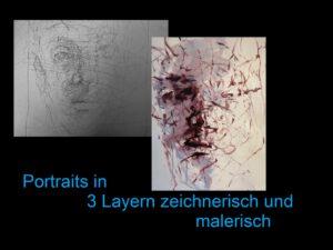 Portrait Advanced - Zeichnung/Malerei - Portraits in 3 Layern zeichnen und malen (Level 2-3)