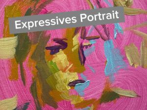 Live Onlinekurs Expressives Portrait